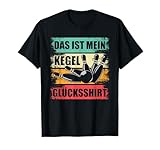 Kegel Glücksshirt Kegeln Kegler Sportkegler Kegel T-Shirt