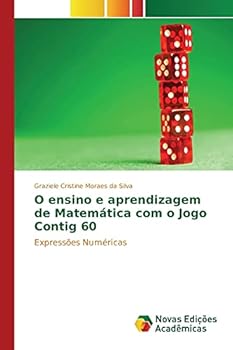 Paperback O ensino e aprendizagem de Matemática com o Jogo Contig 60 [Portuguese] Book
