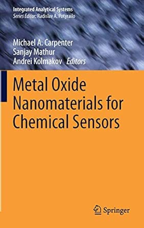 Metal Oxide Nanomaterials for Chemical Sensors 2013th Edition book cover