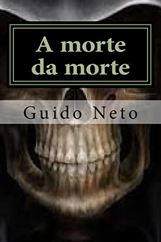 A morte da morte: Amigas cientistas buscam a cura (Portuguese Edition)