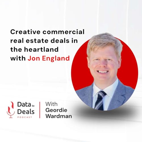 Creative commercial real estate deals in the heartland with Jon England