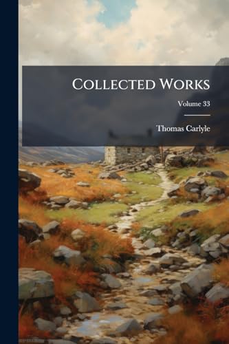 Collected Works; Volume 33