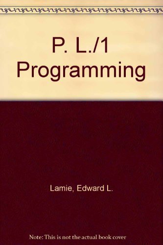 Pl/1 Programming: A Structured, Disciplined Approach: Lamie, Edward L ...