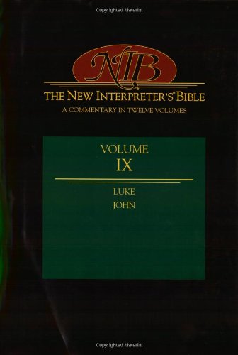 New Interpreter's Bible Volume IX: Luke, John      Hardcover – Bargain Price, January 1, 1996