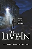 THE LIVE-IN: A PSYCHOLOGICAL THRILLER 1068339519 Book Cover