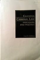California Criminal Law Procedure & Practice 0762602473 Book Cover