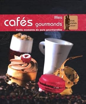 Paperback Mes cafés gourmands : Petits moments de pure gourmandise [French] Book