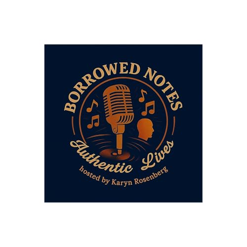 Borrowed Notes, Authentic Lives cover art