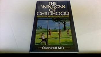 Paperback The Window of Childhood: Glimpses of Wonder and Courage Book