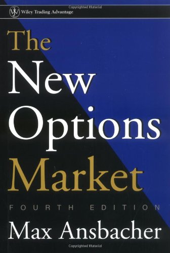 The New Options Market (Wiley Trading)