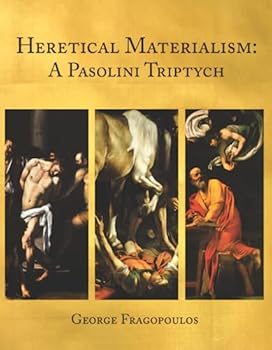 Paperback Heretical Materialism: A Pasolini Triptych Book