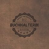 Beste Buchhalterin aller Zeiten: Notizbuch inkl. To Do Liste | Das perfekte Geschenk | personalisiert für Frauen, die die Finanzen macht | Geschenkidee | Geschenke | Beruf