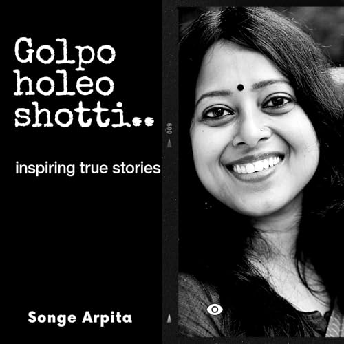 Couverture de Golpo Holeo Shotti.... Songe Arpita