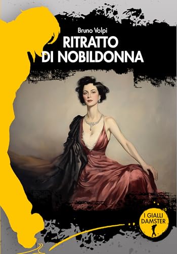Ritratto di nobildonna (I Gialli Damster Vol. 88) (Italian Edition)