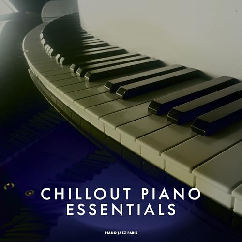 Play Chillout Piano Essentials by Piano Jazz Paris on Amazon Music