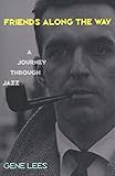 Friends Along the Way: A Journey Through Jazz