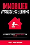  Immobilien Zwangsversteigerung: Mit dem richtigen Know-How zum Deal
