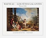  Watteau : les fêtes galantes