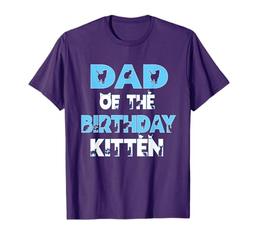 Dad Of The Birthday Kitten Girl Cat Lover Themed Party