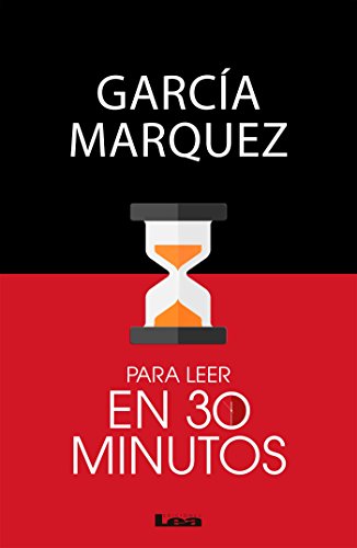 García Marquez para leer en 30 minutos (Spanish Edition)