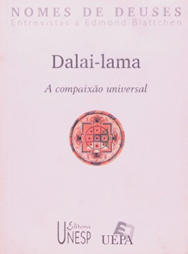 Dalai-lama: a compaixão universal