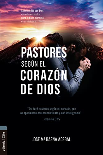 Pastores según el corazón de Dios (Spanish Edition)