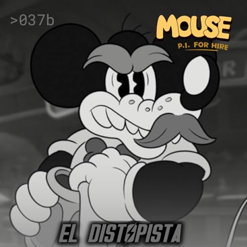 Mouse PI: Bonus Track,Todas las Referencias Explicadas // >Entrada 037b