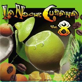 La Noche Cubana Vol.8