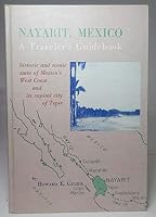 Nayarit, Mexico: A traveler's guidebook to this historic and scenic state of Mexico's west coast, and its capital, the city of Tepic B0007EH16K Book Cover