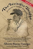 The Invisible Bridge: Volume I (Hazel 1930 - 1993) 173710413X Book Cover