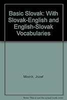 Basic Slovak: With Slovak-English and English-Slovak Vocabularies 8008028092 Book Cover