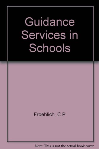Guidance services in schools B0006AV576 Book Cover