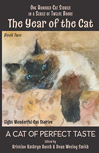 A Cat of Perfect Taste (By: Kristine Kathryn Rusch,Stefon Mears,Dean Wesley Smith,Saki,Charles Dudley Warner,Philip Gilbert Hamerton,Kari Kilgore)