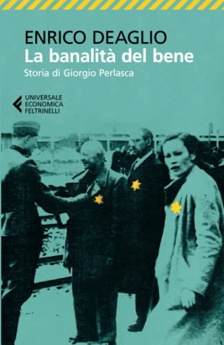 Portada de La Banalità del Bene. Storia Di Giorgio Perlasca
