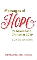 Messages of Hope for Advent and Christmas 2019: 3-Minute Devotions 159471939X Book Cover