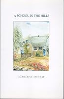 A School in the Hills 187364454X Book Cover
