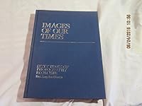 Images of Our Times: Sixty Years of Photography from the Los Angeles Times 0810911191 Book Cover