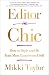 Editor in Chic: How to Style and Be Your Most Empowered Self