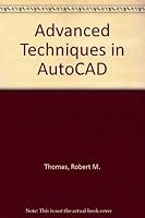 Advanced Techniques in Autocad 089588593X Book Cover