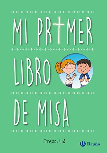 Mi Primer Libro De Misa (Castellano - A Partir De 6 Años - Religión)