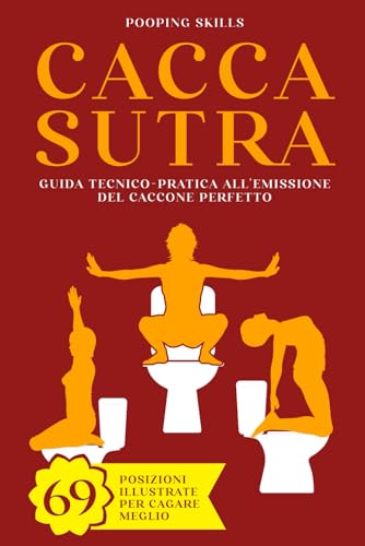Caccasutra: Guida tecnico-pratica all'emissione del Caccone perfetto |...