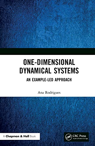 One-Dimensional Dynamical Systems: An Example-Led Approach view 2