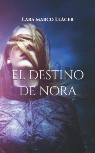 El destino de Nora (Spanish Edition)