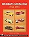 Hubley Toy Catalogs: 1946-1965 (Schiffer Book for Collectors)