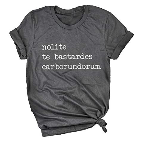 Womens Nolite Te Bastardes Carborundorum T-Shirt Tops Cute Funny Letter Graphic Print Tee Vintage Short Sleeve Tops - Grey - XX-Large Cover
