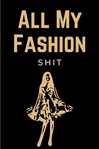All My Fashion Shit: Fashion Sketchbook with Templates | Croquis Sketchbook with Large Female Figure Poses for Easily Sketching Your Fashion Design Styles | Funny Fashion Gifts for Women & Teen Girls image 2