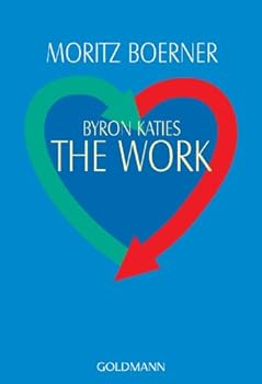 Paperback Byron Katies The Work. Der einfache Weg zum befreiten Leben. [German] Book