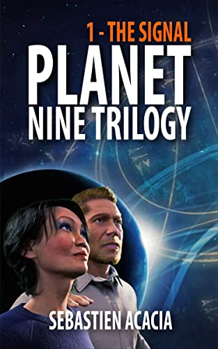 The Signal (PLANET NINE TRILOGY Book 1)