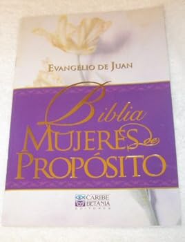 Paperback Biblia Mujeres Proposito: Evangelio De Juan (Spanish Edition) [Spanish] Book
