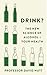 Booze Control: The Mind-blowing Science of Alcohol